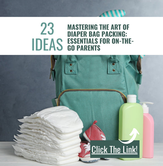 23 Ideas for Mastering The Art of Diaper Bag Packing For On The Go Parents - BDCreationzz-
